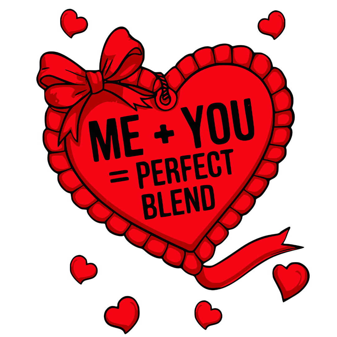 Valentine's Day T-Shirt – Me + You = Perfect Blend Design