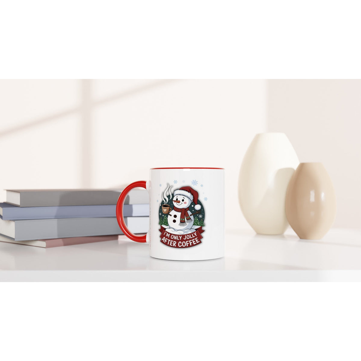 I'm Only Jolly After Coffee, 11oz Ceramic Mug - Design By Tomi