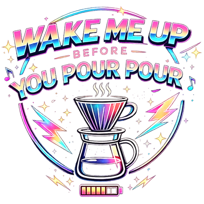Wake Me Up Before You Pour Pour 80s Coffee T-Shirt
