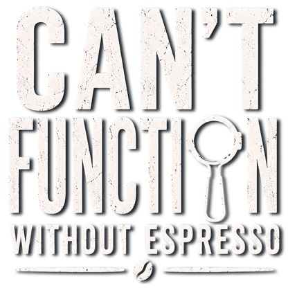 Can't Function Without Espresso Graphic T-Shirt