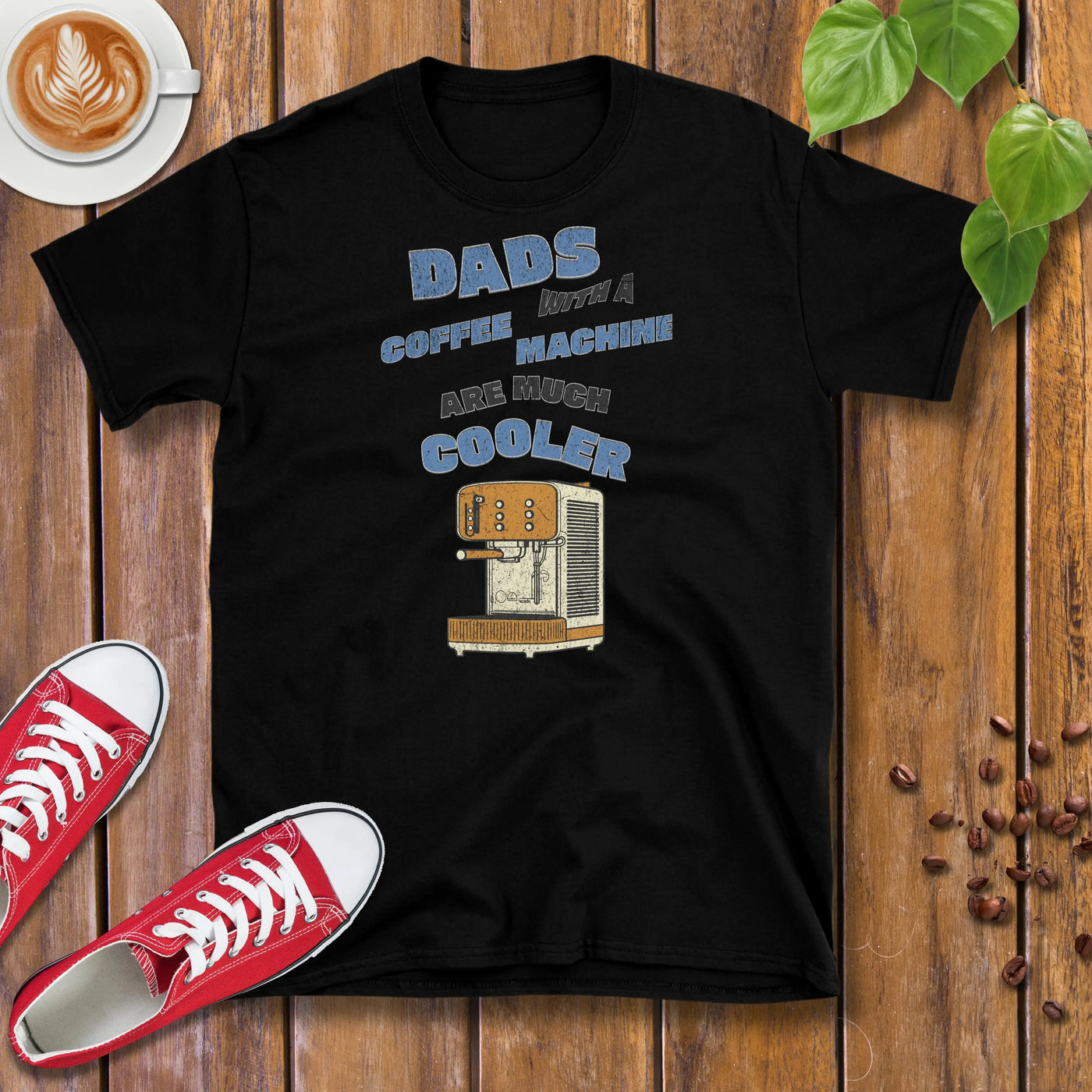 Dads With A Coffee Machine Are Much Cooler T-Shirt Design By Tomi