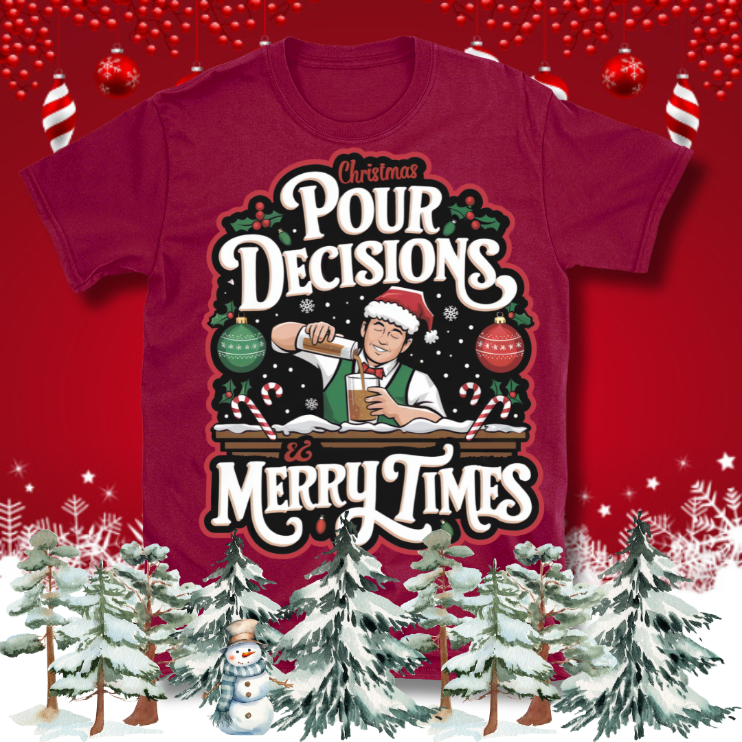 Christmas Pour Decisions T-Shirt – Christmas Theme Design, Cotton Unisex Casual Wear Tee