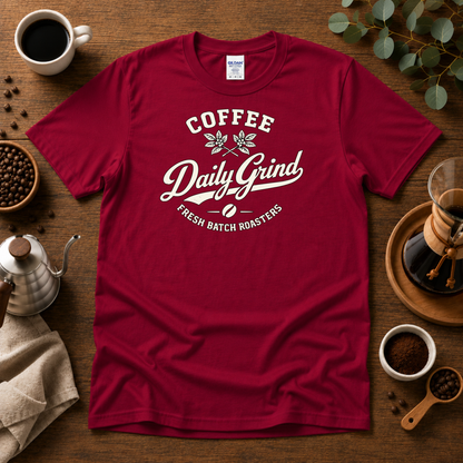 Coffee Daily Grind Fresh Batch Roasters Premium Cotton T-Shirt