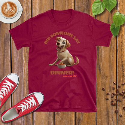 Labrador Life | Dinner! T-shirt