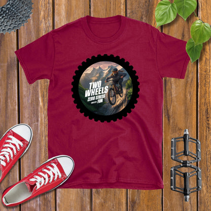 Two Wheels, Zero Stress, Endless Fun T-shirt