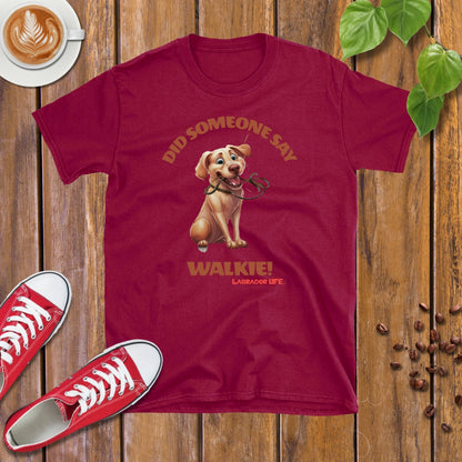 Labrador Life | Walkie! T-shirt