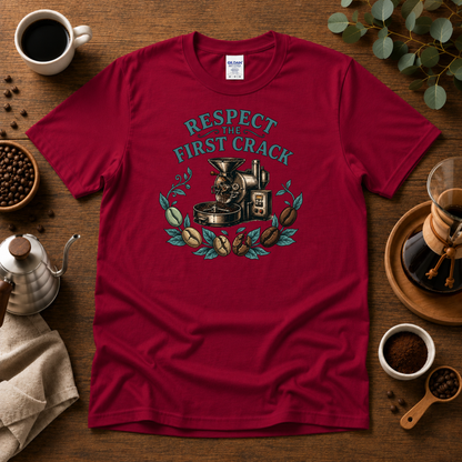 Respect the First Crack Roasting Coffee T-shirt Design By Tomi