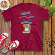 Dads With A Coffee Machine Are Much Cooler T-Shirt Design By Tomi