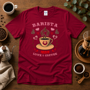 Barista - Fueled by Love & Coffee T-Shirt Design By Tomi