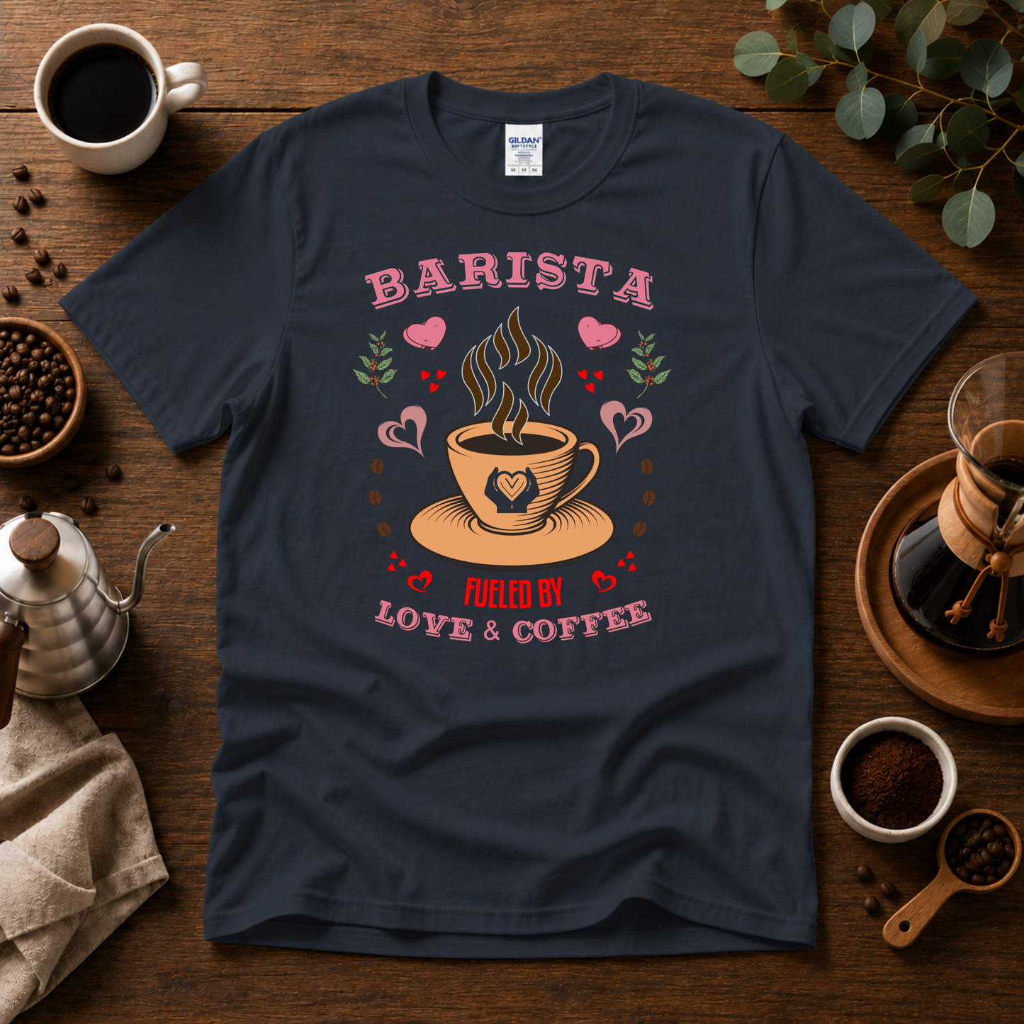 Barista - Fueled by Love & Coffee T-Shirt