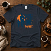 Dad Life Is The Best Life, But First Coffee T-Shirt My Store