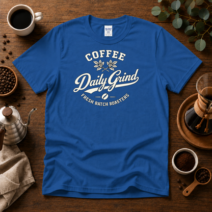 Coffee Daily Grind Fresh Batch Roasters Premium Cotton T-Shirt