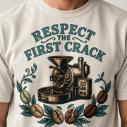 Respect the First Crack Roasting Coffee T-shirt Design By Tomi