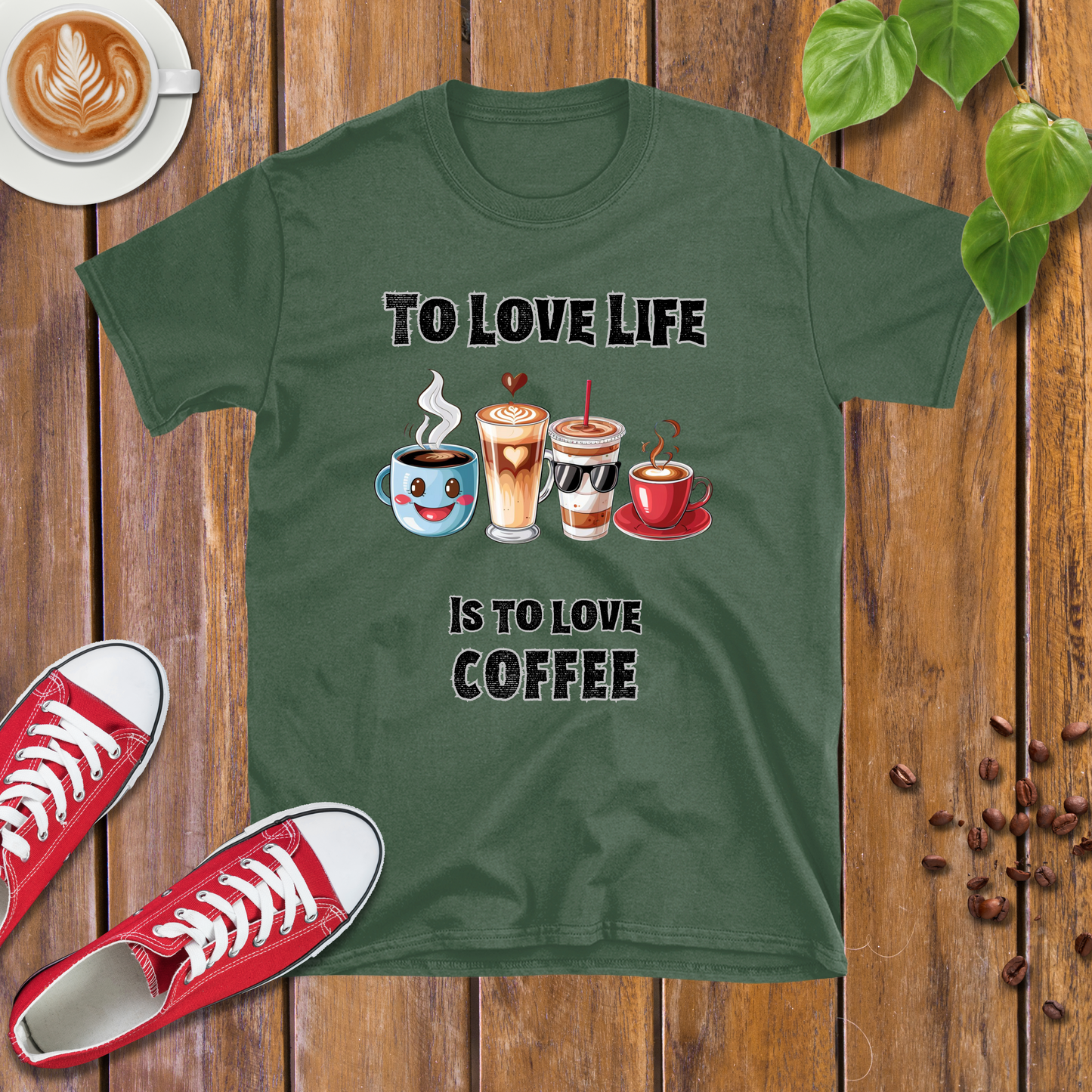 To love life is to love coffee T-shirt