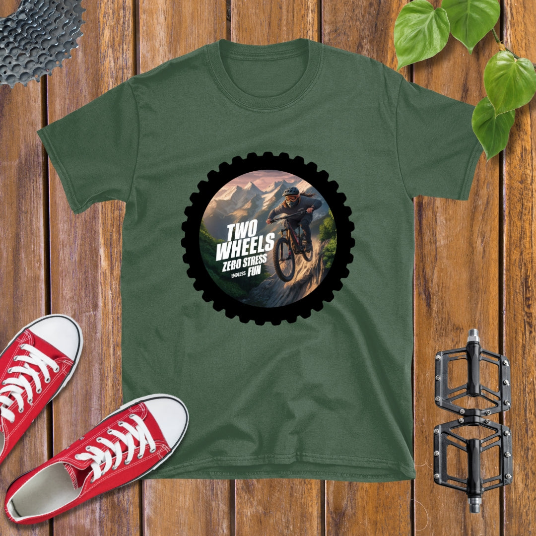 Two Wheels, Zero Stress, Endless Fun T-shirt