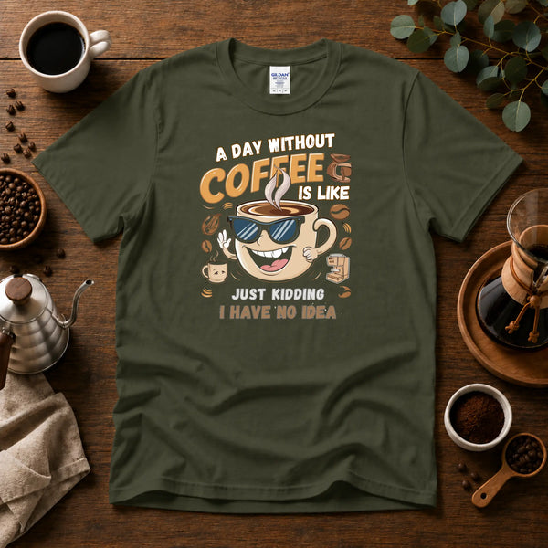 A day without Coffee T-shirt Design By Tomi