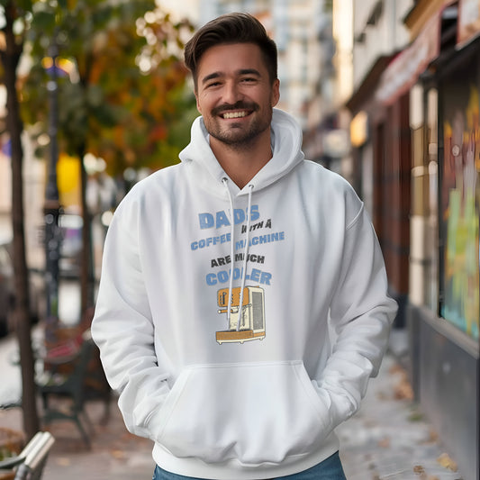 Dads With A Coffee Machine Are Much Cooler Hoodie