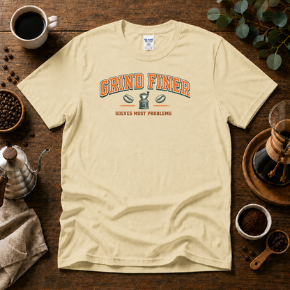 Grind Finer Coffee T-Shirt