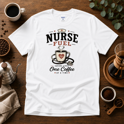 Nurse Fuel T-Shirt