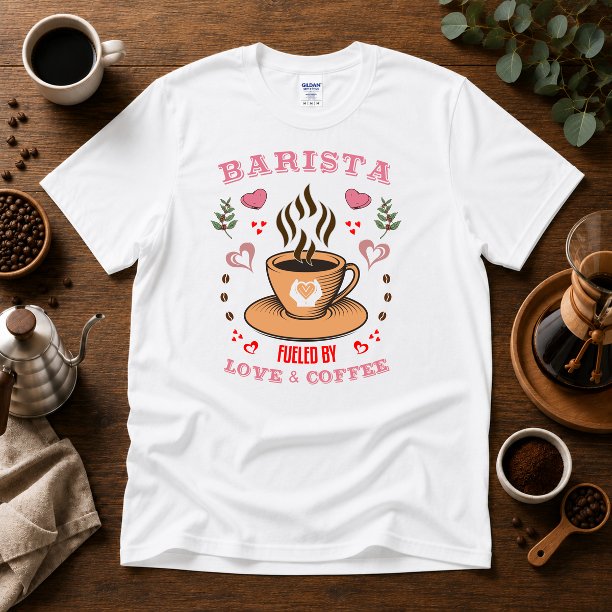 Barista - Fueled by Love & Coffee T-Shirt Design By Tomi