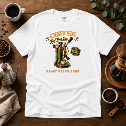 Coffee Machine - Fuel Your Day T-Shirt