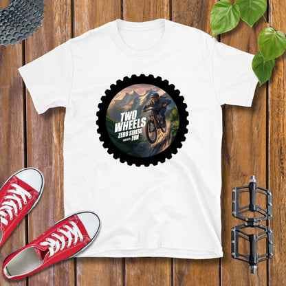 Two Wheels, Zero Stress, Endless Fun T-shirt