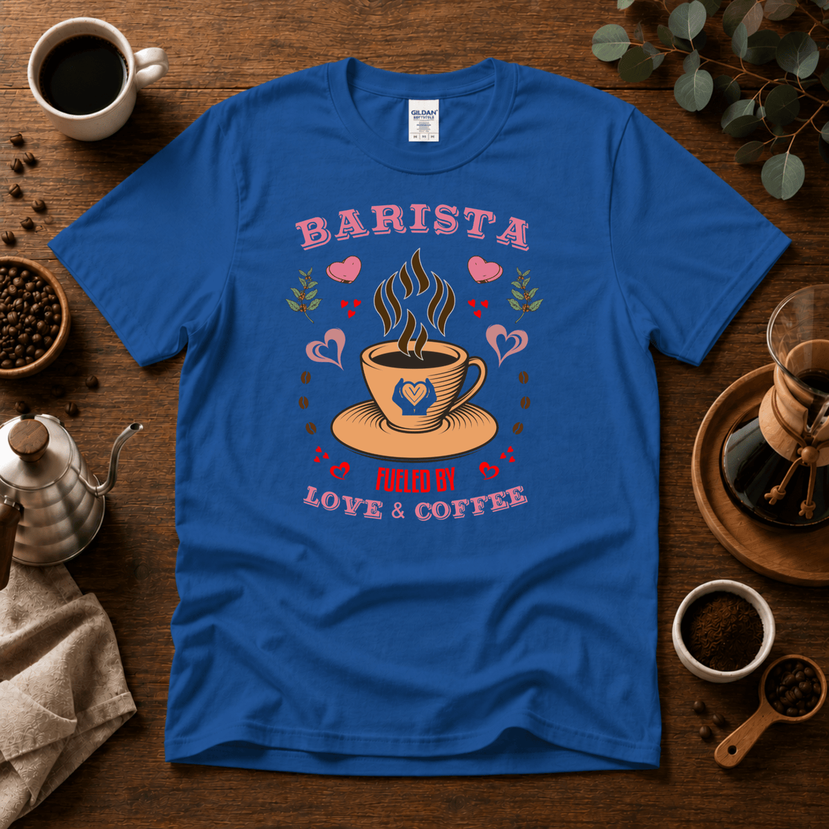 Barista - Fueled by Love & Coffee T-Shirt - Design By Tomi
