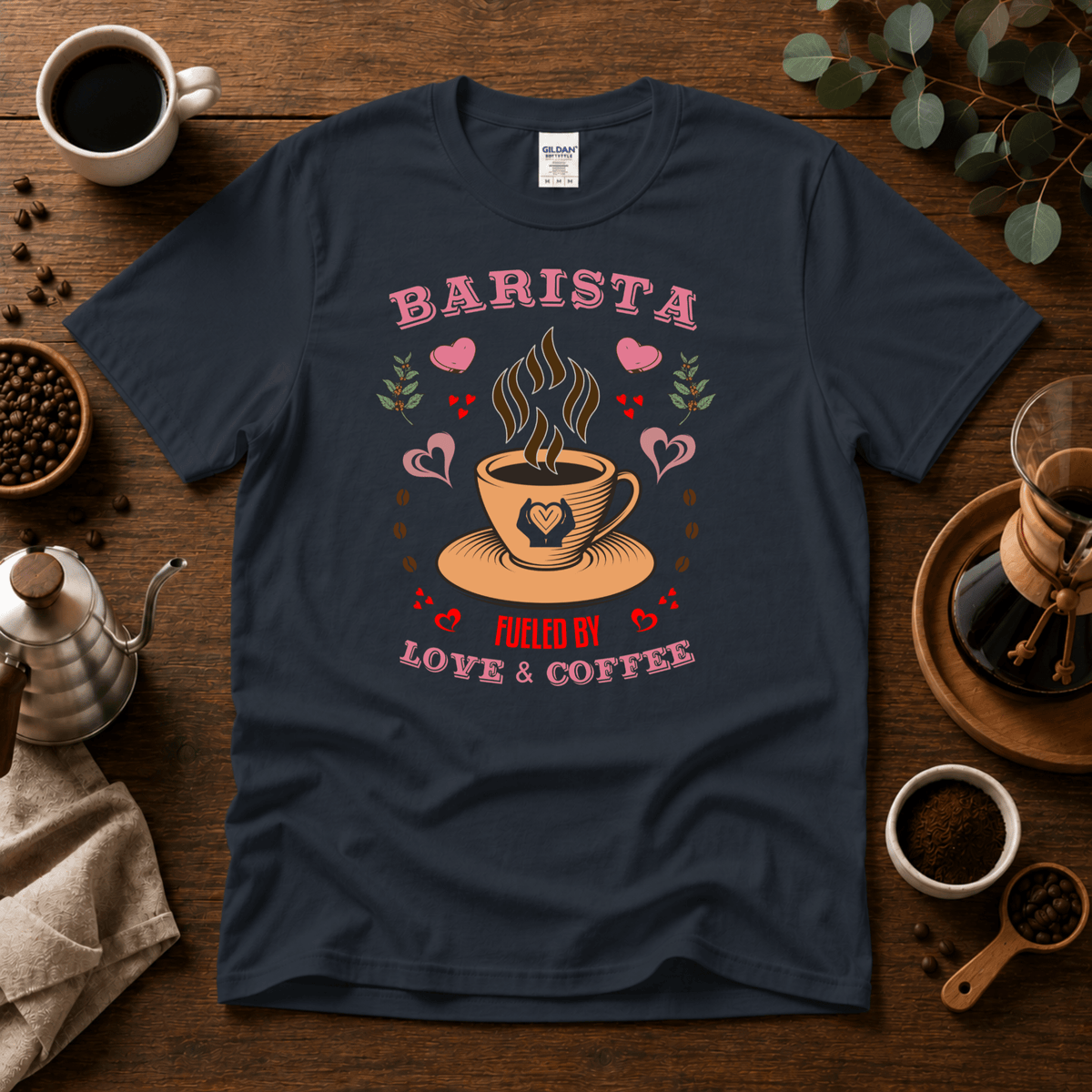 Barista - Fueled by Love & Coffee T-Shirt - Design By Tomi