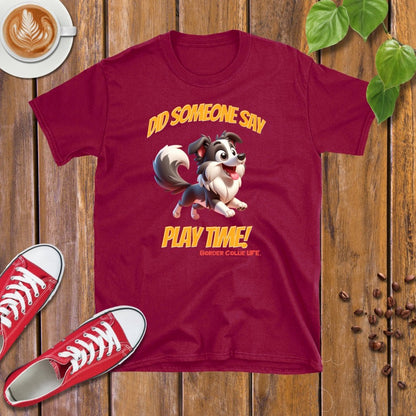 Border Collie Life | Play Time! T-shirt