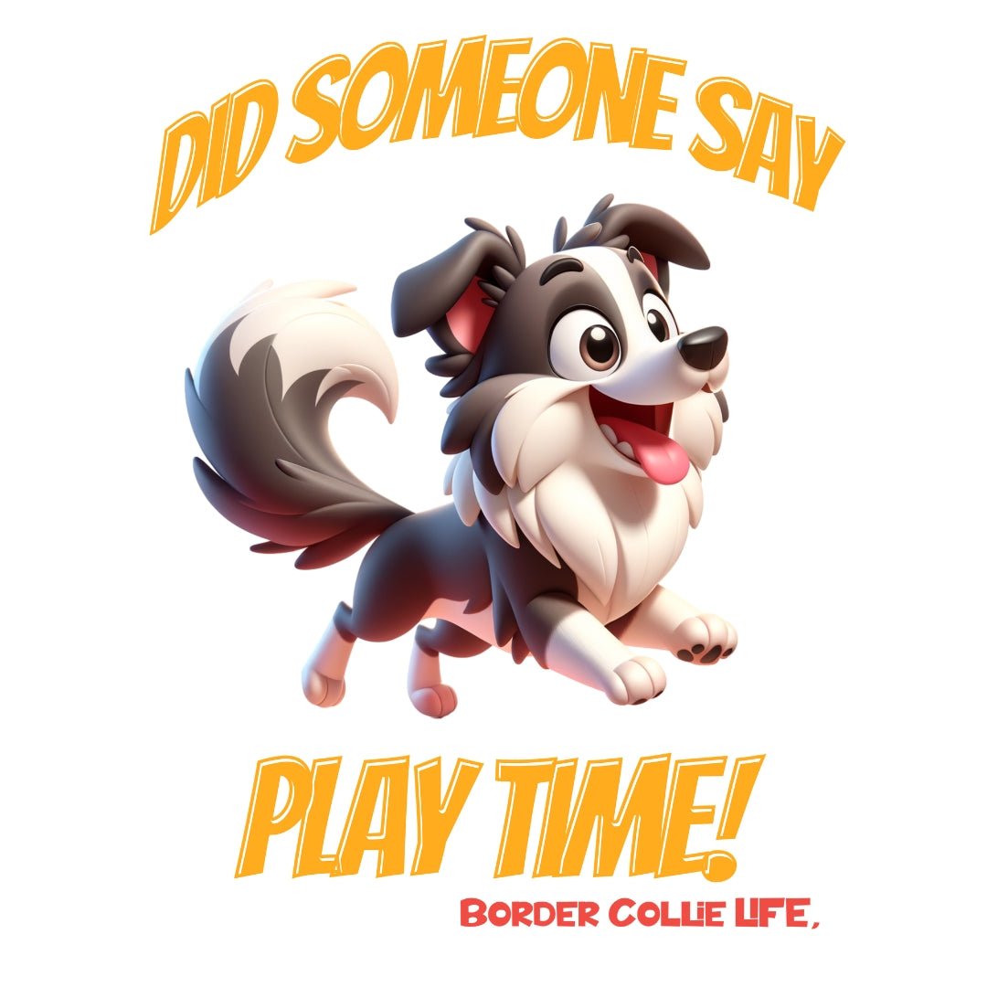 Border Collie Life | Play Time! T-shirt