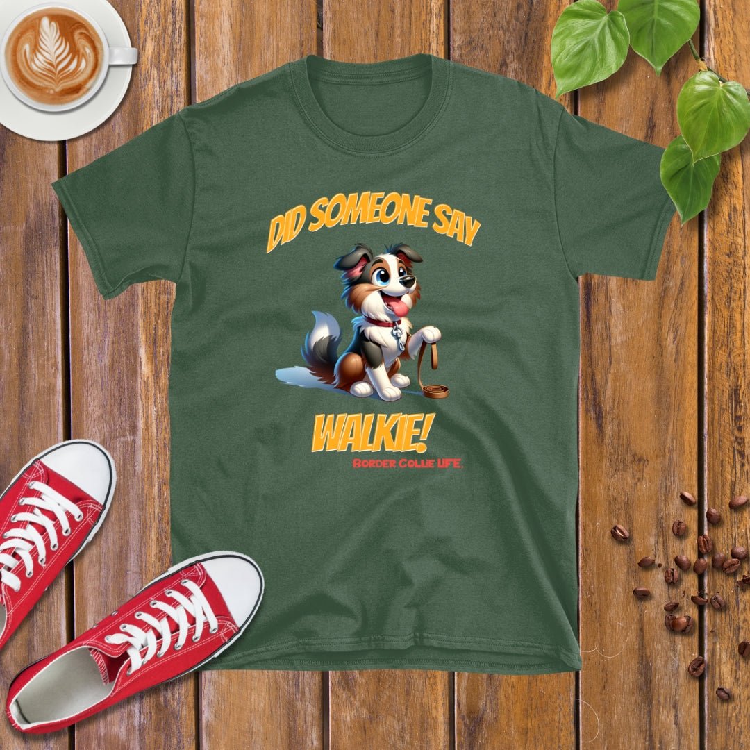 Border Collie Life | Walkie! T-shirt