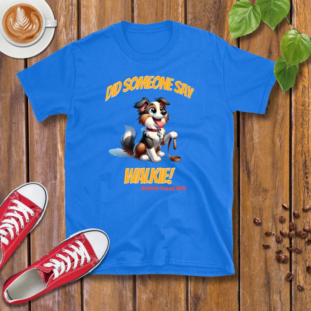 Border Collie Life | Walkie! T-shirt