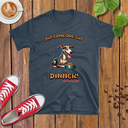 Greyhound Life | Dinner! T-shirt