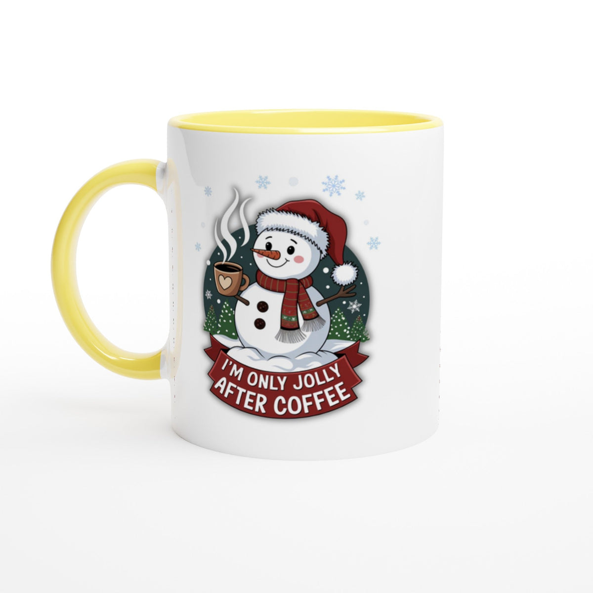 I'm Only Jolly After Coffee, 11oz Ceramic Mug - Design By Tomi