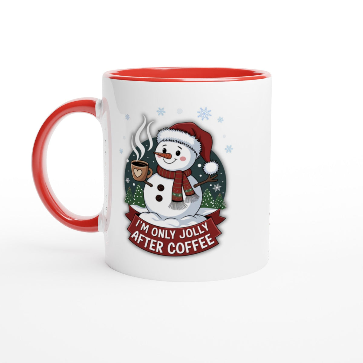 I'm Only Jolly After Coffee, 11oz Ceramic Mug - Design By Tomi