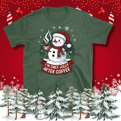 I'm only Jolly after Coffee Christmas T-Shirt - Design By Tomi