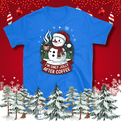 I'm only Jolly after Coffee Christmas T-Shirt - Design By Tomi