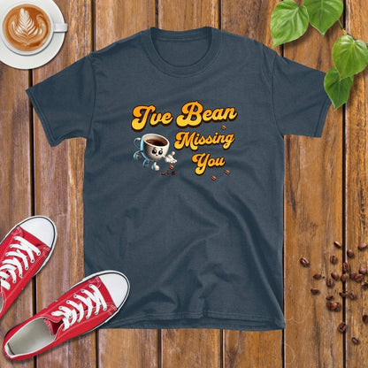 I've Bean Missing You T-Shirt - Design By Tomi