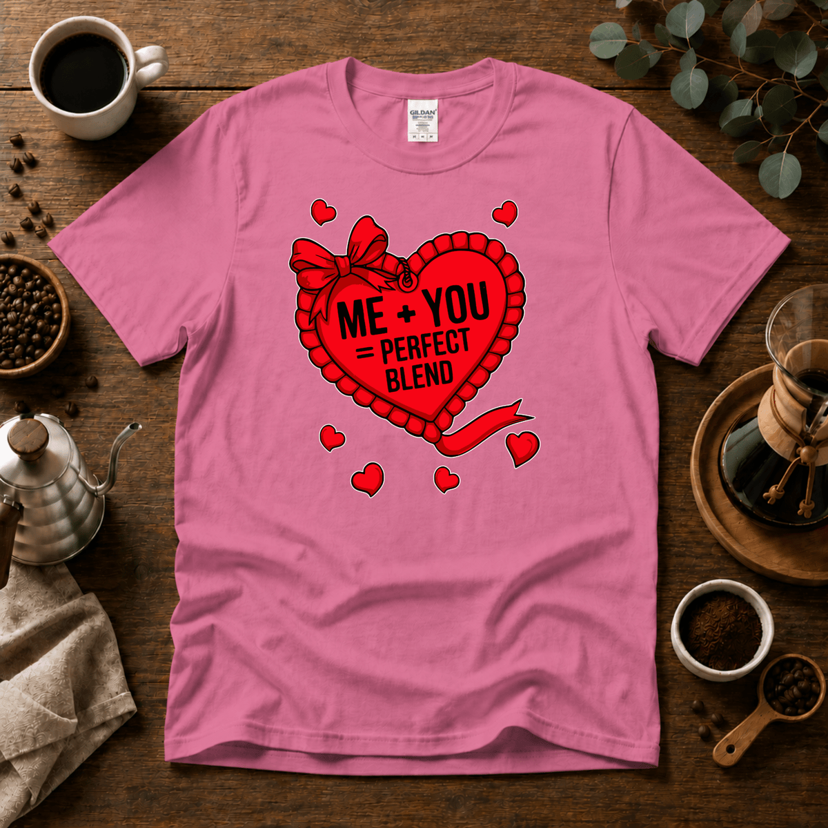 Me + You = Perfect Blend Design -Valentine's Day - Design By Tomi