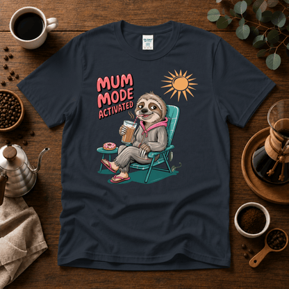 Mum Mode Activated Tee - Design By Tomi