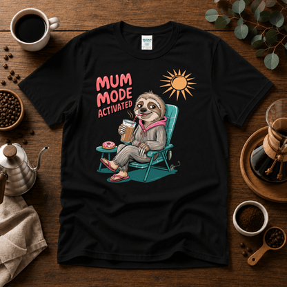 Mum Mode Activated Tee - Design By Tomi