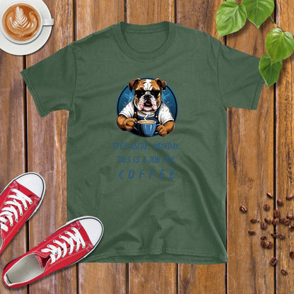 Step Aside, Monday. This Is A Job For Coffee T-shirt - Design By Tomi