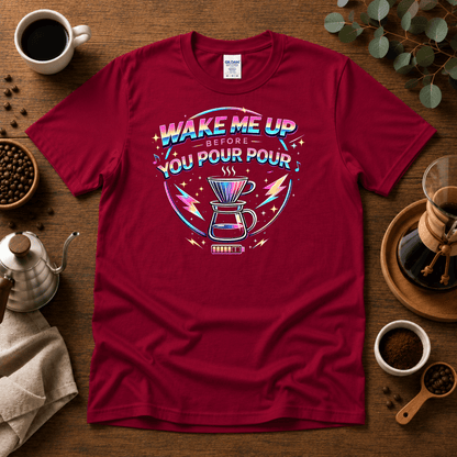 Wake Me Up Before You Pour Pour 80s Coffee T-Shirt - Design By Tomi